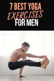 Yoga Isn T Just For Women We Break Down The Best Yoga Poses For Men S Health And The Benefits It Brings To Pra Yoga Poses For Men Cool Yoga Poses Yoga For