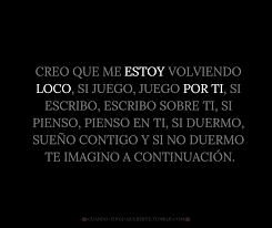 Estoy Loco Estoy Loco Loco In 2020 Quotes Sayings Words