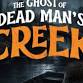 The Ghost of Dead Man's Creek