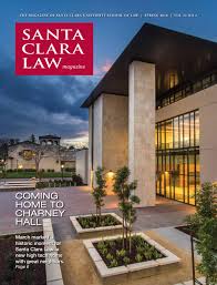 These sequences introduce students to university learning in the context of complex, multidimensional topics and a rigorous intellectual environment in and. Santa Clara Law Magazine Spring 2018 By Santa Clara University Issuu