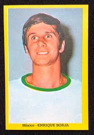 1970 Mexico World Cup FIFA Cromo #002 ENRIQUE BORJA Mexico