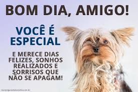 Feliz dia dos pais, meu grande amigo! Bom Dia Amigo Especial Mensagens De Bom Dia