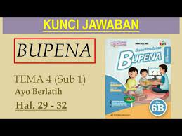 Feb 22, 2020 · bupena buku penilaian jilid 6b untuk sd mi kelas vi k13n jawaban bupena hal 29 tema wirausaha kelas 6 brainly co id. Bupena 6b Hal 29 32 Ayo Berlatih Tema 4 Sub 1 Youtube