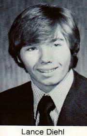 Class of 1973 Lance S Diehl 11/12/55~10/22/19  https://www.legacy.com/us/obituaries/recordonline/name/lance-diehl-obituary?id=13959704