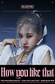 Blackpink Rose How You Like That Blackpink Poster Blackpink Blackpink Rose