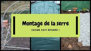 Potager 2019 Ep 1 Montage De La Serre