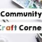 Community Craft Corner