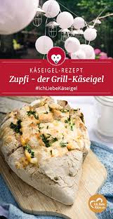 Grill Kaseigel Zupfi Leckeres Kase Zupfbrot Rezept Rezepte Lebensmittel Essen Leckeres Essen