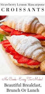 Strawberry Lemon Mascarpone Croissants Stonegable Recipe Mascarpone Recipes Strawberry Croissant Recipe Croissants