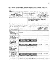 Certificates of insurance are issued for many types of coverage: Appendix B Examples Of Certification Affirmation Of Coverage Due Diligence For Insurance Coverage In Transportation Construction Contracts The National Academies Press