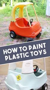 How To Paint Plastic Toys Painting Plastic Plastic Outdoor Furniture Plastic Playhouse