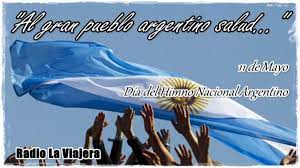 Inicialmente duraba 20 minutos, pero fue el himno nos une y refuerza el sentimiento de soberanía y libertad; Imagenes Del Dia Del Himno Nacional Argentino Para Descargar Y Compartir Todo Imagenes