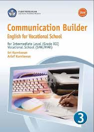 Smk Kelas 12 Bahasa Inggris Communication Builder English For Vocational School Book By Eri Kurniawan Gramedia Digital