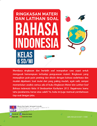 Materi tematik kelas 6 sd kurikulum 2013 edisi revisi 2018 terbagi dalam sembilan tema sebagai berikut. Jual Buku Ringkasan Materi Dan Latihan Soal Bahasa Indonesia Kelas 6 Sd Oleh Irni Shobariani Dan Ismi T Nimah Gramedia Digital Indonesia