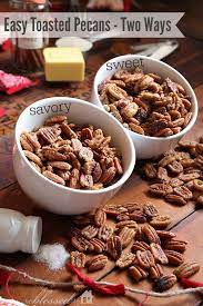 Easy Toasted Pecans Sweet Savory My Blessed Life Pecan Recipes Toasted Pecans Roasted Pecans Recipe
