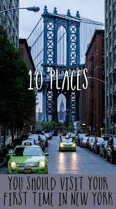 10 Places You Should Visit Your First Time In New York The World We Travel New York Travel New York City Travel New York Vacation