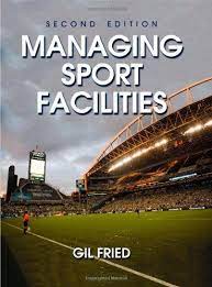 Bestseller Books Online Managing Sport Facilities 2nd Edition Gil Fried 50 63 Http Www Ebooknetworking Net Books Detai Sports Management Books Facility