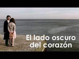 El lado oscuro del corazón. El Lado Oscuro Del Corazon Pelicula Completa Peliculas Completas Lado Oscuro Peliculas