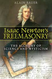 There would have been many good reasons for doing so during the age in which he lived. Isaac Newton S Freemasonry Book By Alain Bauer Official Publisher Page Simon Schuster
