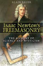 His passion was to unite knowledge and belief in 1642, the year galileo died, isaac newton was born in woolsthorpe,. Isaac Newton S Freemasonry Book By Alain Bauer Official Publisher Page Simon Schuster