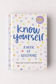 Know Yourself A Book Of Questions Flow By Irene Smit Astrid Van Der Hulst Books Inspirational Books Book Club Books