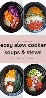 Easy Healthy Soup And Strew Recipes To Just Throw In Your Slow Cooker Realfoodwholelife Healthyfallrecipe Healt Slow Cooker Soup Easy Healthy Soup Recipes