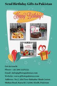 Send Birthday Gifts To Pakistan Birthday Gifts Birthday Gifts