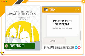Finden und vergleichen sie poster art work online. Poster Cuti Sekolah Awal Muharram 2018 Koleksi Grafik Untuk Guru