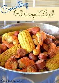 Recipe For Country Shrimp Boil Have Cocktail Sauce And Melted Butter On The Side Kids Love It Adults Love It It S A Great Pa Recipes Seafood Recipes Food