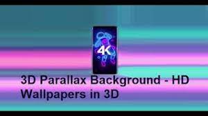 Parallax 4d live wallpapers hd y 4k! 3d Parallax Background 4d Hd Live Wallpapers 4k Apk V1 58 Full Mega