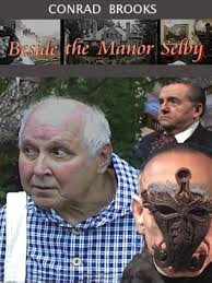 Beside the Manor Selby (Video 2010)