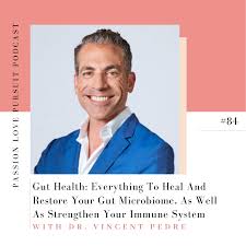 Vincent pedre, a certified medical doctor and founder of pedre integrative health. Gut Health Everything To Heal And Restore Your Gut Microbiome As Well As Strengthen Your Immune System With Dr Vincent Pedre Showit Blog