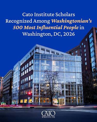 The Cato Institute is proud to announce that two of its scholars have been  named to “Washingtonian” magazine's 2026 list of the “500 Most Influential  People Shaping Policy” in Washington, DC. The