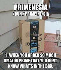 Primenesia Amazon Prime Amazon Quote Amazon Meme Funny Quotes