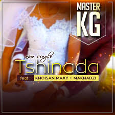 Maxy khoisan — khava ndwele 04:14. Master Kg Tshinada Lyrics Ft Maxy Khoisan Makhadzi Afrikalyrics