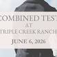 Triple Creek Ranch Spring Combined Test