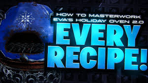 Destiny 2 Masterworking Oven And All Dawning Recipes 2020 Youtube