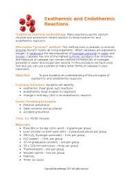 An exothermic reaction occurs when the energy used to break the bonds in the reactants (the starting stuff) is less than the energy released when new bonds are made in the products (the stuff you end up with). Exothermic Endothermic Reaction Lab Catalase Properties Of Water