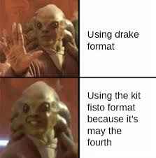 It's the space opera saga about the struggle between the light and dark sides of the force. May The Fourth Be With You Memes