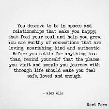Don T Settle And Remember That No One Else Has To Be Around You As Much As You Do Words Quotes To Live By Words Of Wisdom