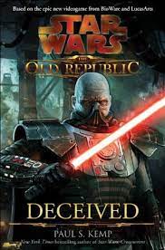 Here's the best in order! Deceived Star Wars The Old Republic 2 By Paul S Kemp