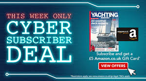 Check spelling or type a new query. Subscribe Today And Get A 5 Amazon Gift Card Yachting Monthly