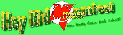 (also known as malibu graphics) was an american comic book publisher active in the late 1980s and early 1990s, best known for its ultraverse line of superhero titles. Hey Kids Comics 338 Declaration Of Independents Malibu Kin The Jedicole Universe