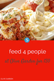 Here S How To Feed 4 People At Olive Garden For 30 Pasta Dishes Food Recipes