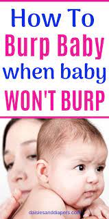 How To Easily Burp Your Newborn Baby Wont Burp Burping Baby Baby Care Tips