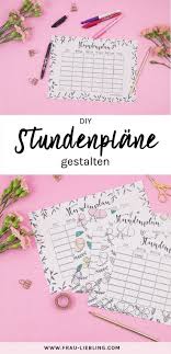 Back To School Mit Pilot Diy Lettering Stundenplane Gestalten School Diy Timetable Template Diy Letters
