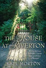 A Thrilling Mystery And A Compelling Love Story The House At Riverton Will Appeal To Readers Of Ian Mcewan S Atonement L P Ha Book Club Books Books Riverton