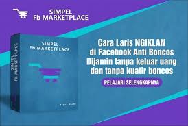 Tips Jualan Laris Via Facebook Marketplace Tips Facebook Periklanan