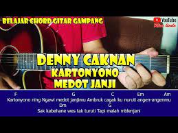 Kunci Gitar Lagu Jawa Kartonyono Chord Gitar Dan Lirik Lagu Indonesia Terbaru
