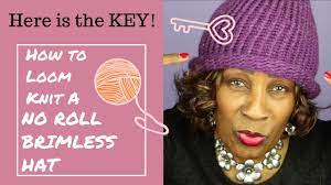 How To Make No Roll Brimless Loom Knit Hats Loom Knitting With Wambui Made It Youtube
